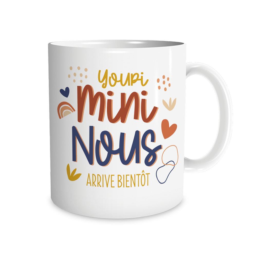 Mug Annonce "Youpi Mini Nous Arrive Bientôt"