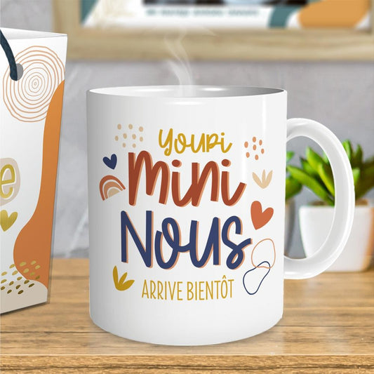 Mug Annonce "Youpi Mini Nous Arrive Bientôt"