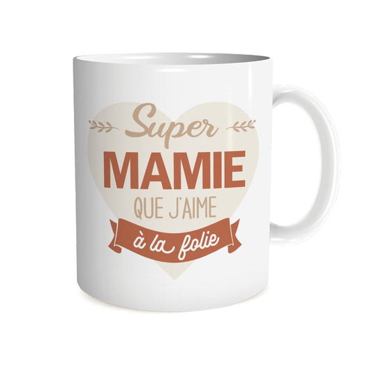 Mug Blanc "Super Mamie que J'Aime à la Folie"